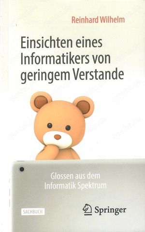 Einsichten eines Informatikers von geringem Verstande -R. Wilhelm