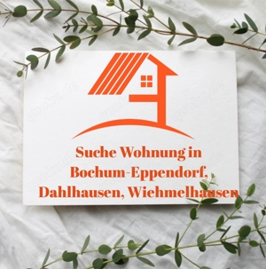 Suche Wohnung in Bochum-Eppendorf, Dahlhausen, Wiehmelhausen 