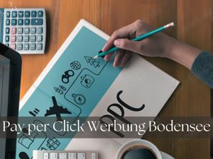 Effektive Pay-Per-Click Werbung Am Bodensee