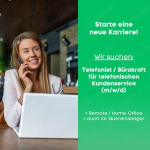 Telefonist - Bürokraft für telefonischen Kundenservice (m,w,d), Remote (Home-Office)