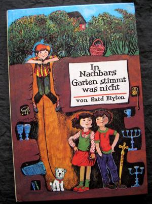 Enid Blyton: In Nachbars Garten stimmt was nicht Boje-Verlag 1976