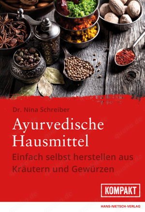 neu: Buch Ayurvedische Hausmittel - Einfach selbst herstellen aus Kräutern und Gewürzen