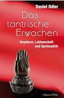 neu: Buch Daniel Odier - Das tantrische Erwachen - Begehren, Leidenschaft und Spiritualität