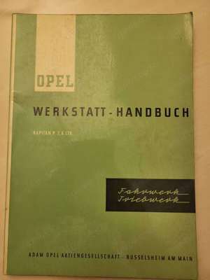 Opel Original Werkstatthandbuch Fahrwerk und Triebwerk Kapitän P 2,6 Liter