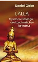 neu: Buch Daniel Odier - Lalla - Mystische Gesänge des kaschmirischen Tantrismus