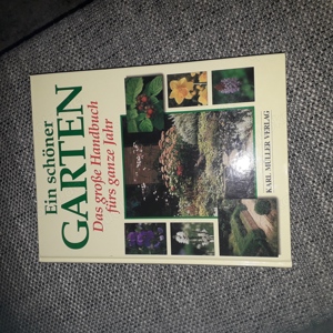 Ein schöner Garten- Das grosse Handbuch fürs ganze Jahr, Karl Müller Verlag  