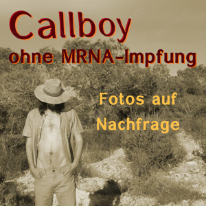  Schweiz und Baden-Württemberg: Callboy ohne Coronaimpfung