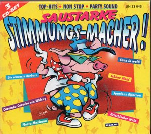 (CD114) 3 CD Saustarke Stimmungs-Macher