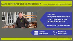 Lust auf Perspektivenwechsel?       Dann OpenDoor bei PLANEN-MÜLLER! Bild 6