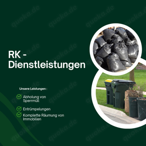  RK Dienstleistungen   Ihre Experten für Entrümpelung und Entsorgung .