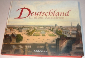 Deutschland in alten Ansichten 95 historische Stadtansichten Bild 2