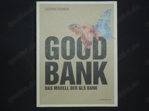Buch Good Bank - Das Modell der GLS Bank von Caspar Dohmen