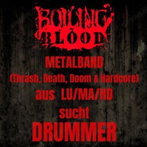 Boiling Blood sucht Drummer