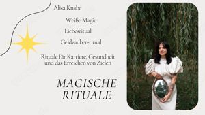 Magische Rituale, Liebesmagie, Rituale für Gluck, Finanzen, weiße Magie, Energiearbeit