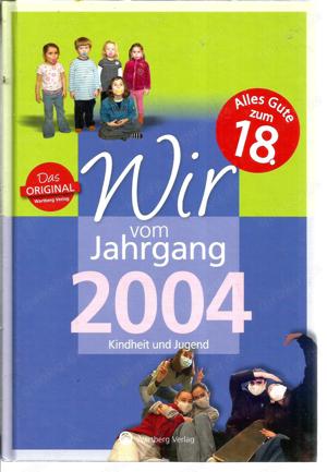 Als Geburtstagsgeschenk! "WIR vom Jahrgang ..." (1989-2005) - Ostalgie+Wendezeit+BRD+Jahrgangsbücher