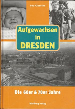 Als Geschenk! versch." Aufgewachsen in...in den...Jahren "Dresden+Leipzig+...-Ostzone-DDR-Ostalgie