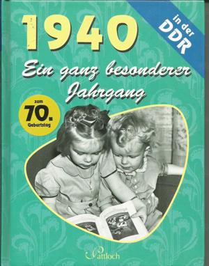 Oster-Geschenk: 22 x. "...ein ganz besonderer Jahrgang in der DDR "-E.Pohl+Jahrgangsbuch+ Ostalgie Bild 3