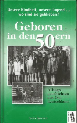 Als Geschenk! "Geboren in den ...ern-Alltagsgesch. aus Ostdeutschland" Jahrgangsbücher+DDR+Ostalgie