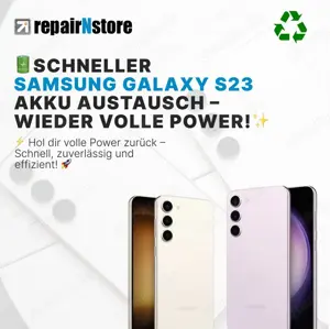 Samsung Galaxy S23 Akkutausch in Weil am Rhein, Lörrach und Basel Region