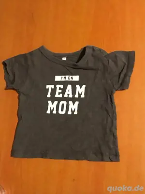 T-Shirt - I m on Team Mom Größe 74