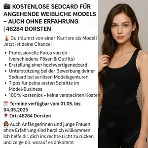 KOSTENLOSE Sedcard für angehende weibliche Models   auch ohne Erfahrung | 46284 Dorsten