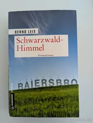 Schwarzwald -Himmel - Bernd Leix - Kriminalroman 