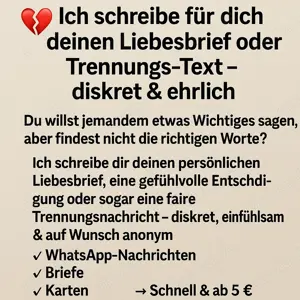 Ich schreibe für dich deinen Liebesbrief oder Trennungs-Text   diskret & ehrlich