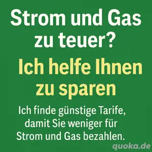    Strom & Gas zu teuer? Ich helfe Ihnen beim Sparen! Bundesweit!