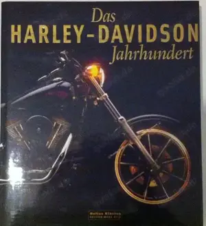 Das Harley-Davidson Jahrhundert Gebundene Ausgabe ISBN 3-89595-192-7