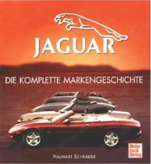 Jaguar Automobile - Die komplette Markengeschichte -ISBN 3-613-01914-0