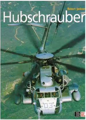 Hubschrauber; Robert Jackson; Stocker-Schmid AG, Verlag; 978-3-7276-7161-6