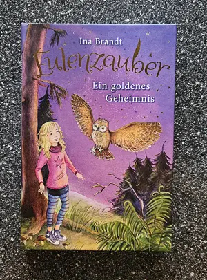Eulenzauber "Ein goldenes Geheimnis" von Ina Brandt