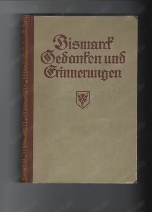 Bismark Gedanken und Erinnerungen