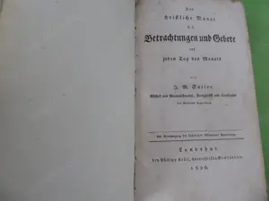 Der christliche Monat d.i. Betrachtungen und Gebete auf jeden Tag des Monats