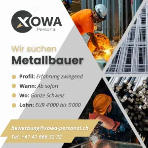 Metallbauer für die Schweiz gesucht (Unterkunft organisiert) EUR 4'000 bis 5'000