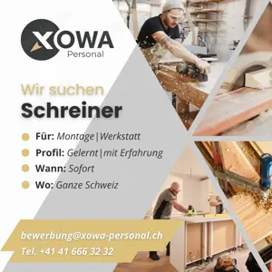 Schreiner für die Schweiz gesucht (Unterkunft organisiert) EUR 5'400 bis 6'600