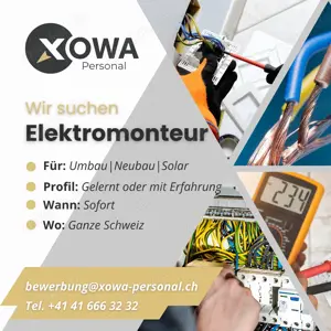 Elektromonteur für die Schweiz gesucht (Unterkunft organisiert) EUR 4'800 bis 5'400