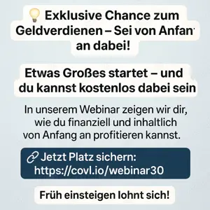  Exklusive Chance zum Geldverdienen   von Anfang an dabei sein!