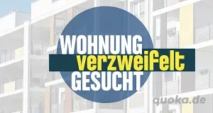 !!! Suchen Wohnung in ruhigem und freundlichem Umfeld !!!  
