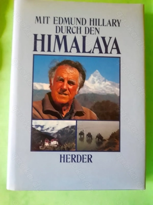 Mit Edmund Hillary durch den Himalaya. Herder Verlag