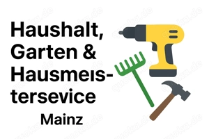 Zuverlässige Hilfe im Haushalt, Garten & kleine Reparaturen