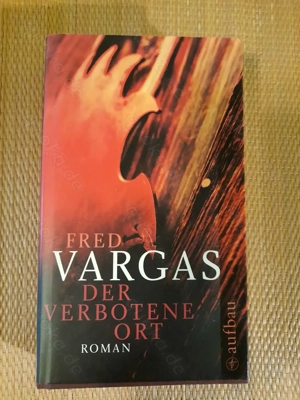 Fred Vargas: Der verbotene Ort. Krimi Thriller