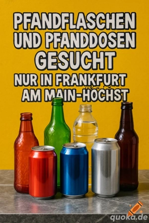 **Pfandflaschen und Pfanddosen gesucht   Abholung nur in Ffm - Höchst**