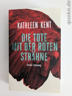 Die Tote mit der roten Strähne - Kathleen Kent - Softcoverthriller 