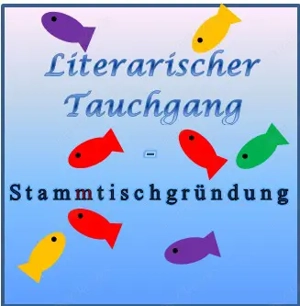 Literarischer Tauchgang - Stammtischgründung
