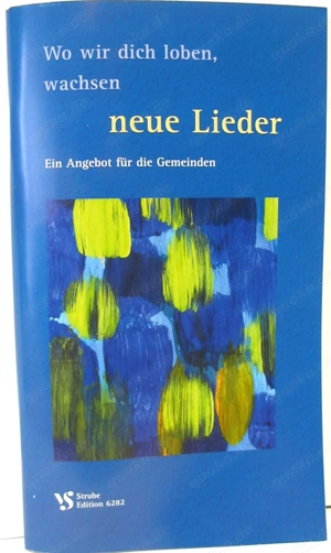 Wo wir dich loben, wachsen neue Lieder - evangelisches Gesangheft - neuwertig