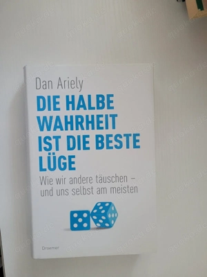 Die halbe Wahrheit ist die beste Lüge- Ariely, Dan