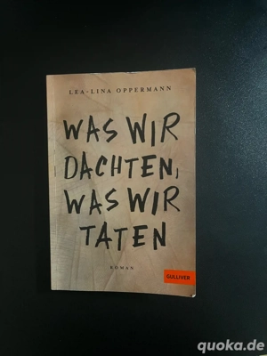 Was wir dachten, was wir taten   Lea-Lina Oppermann (Buch)