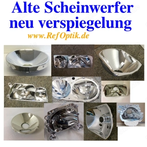alte Scheinwerfer Reflektoren neuverspiegelung