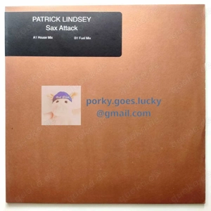 Patrick Lindsey   Sax Attack 1998 12" Vinyl House